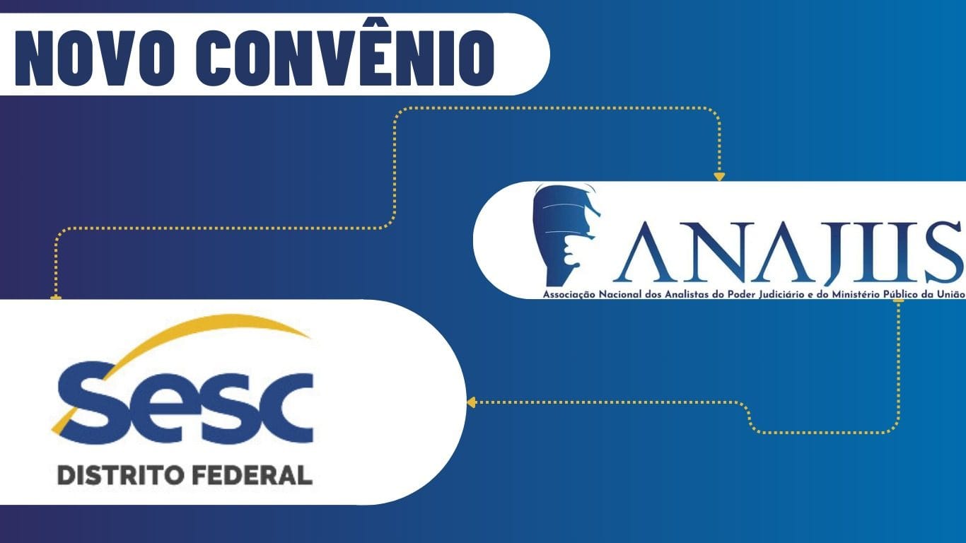 Convênio SESC-DF e ANAJUS: Uma Parceria em Benefício dos Associados