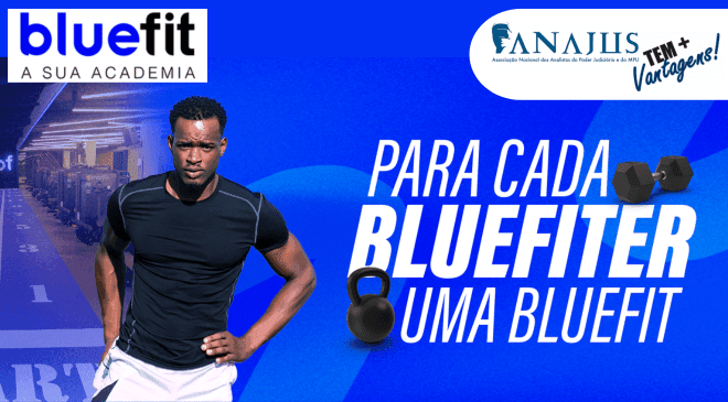 ANAJUS e BLUEFIT: parceria para o seu bem-estar, sua saúde e seu treino