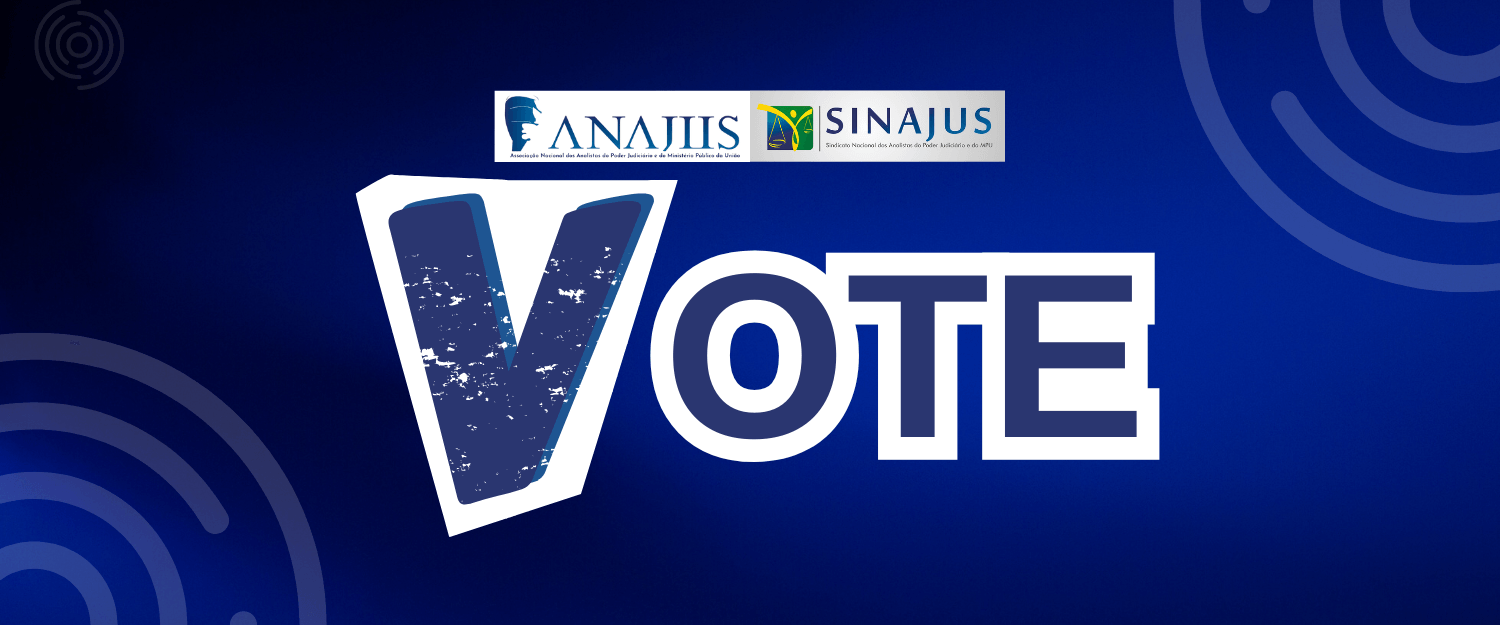 Participe das Eleições da ANAJUS: Seu Voto Fortalece a Representatividade dos Analistas