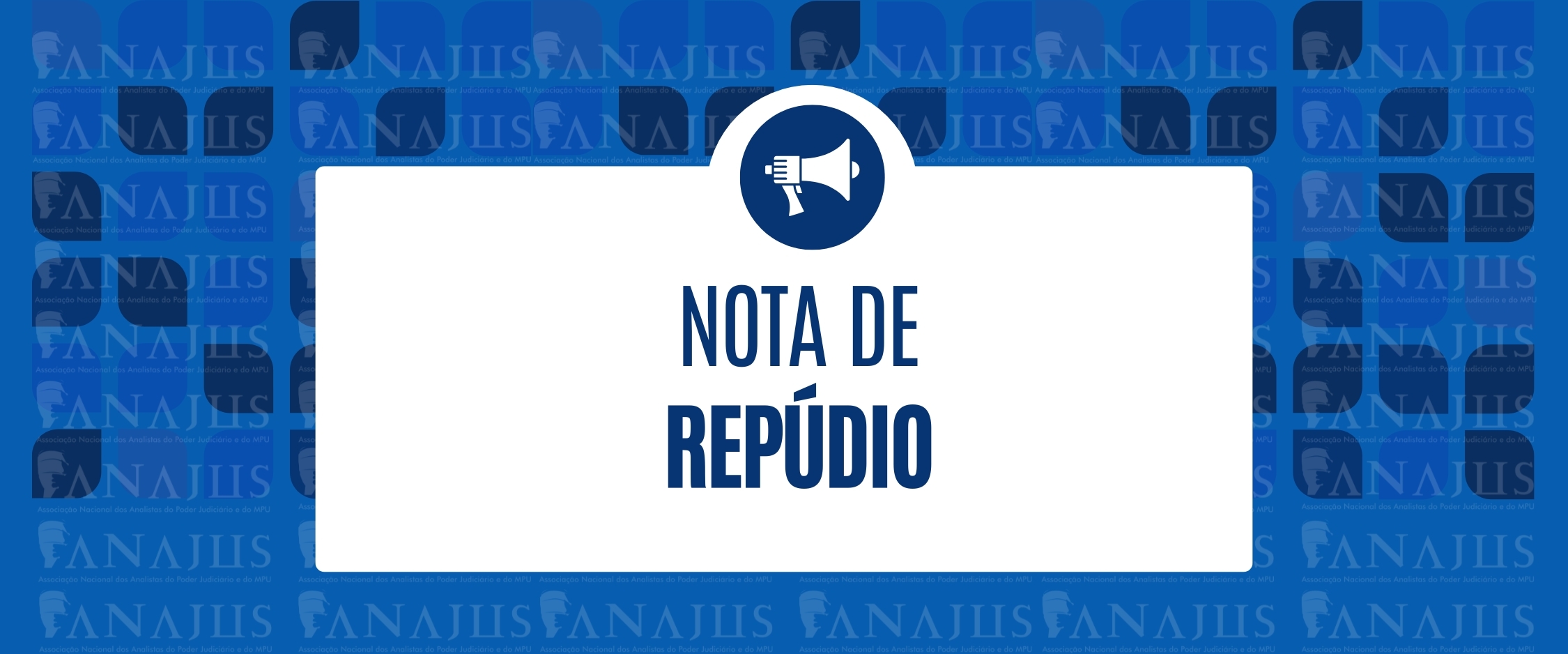 NOTA DE REPÚDIO ÀS DECLARAÇÕES VEICULADAS EM VÍDEO POR REPRESENTANTES DA CARREIRA DE TÉCNICO DO JUDICIÁRIO