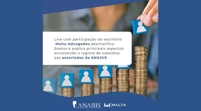 Live com Malta Advogados discute vantagens do modelo de subsídio