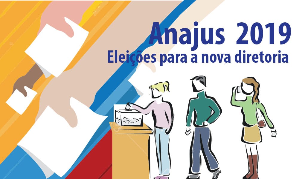 Anajus realiza eleições hoje para a nova diretoria da entidade