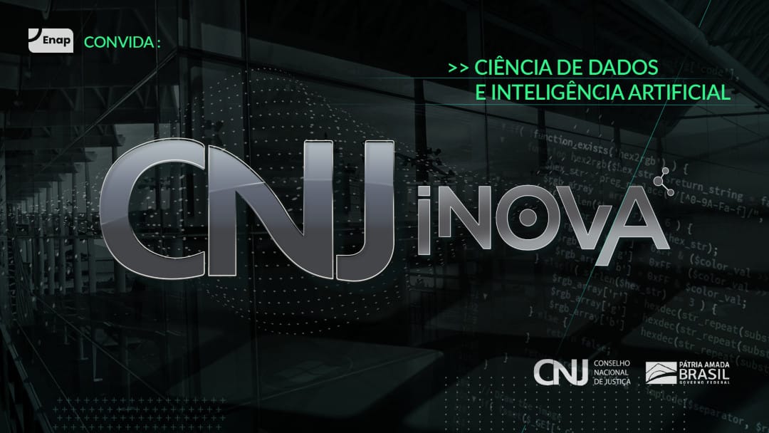 CNJ e Enap promovem inovação em dados e inteligência artificial
