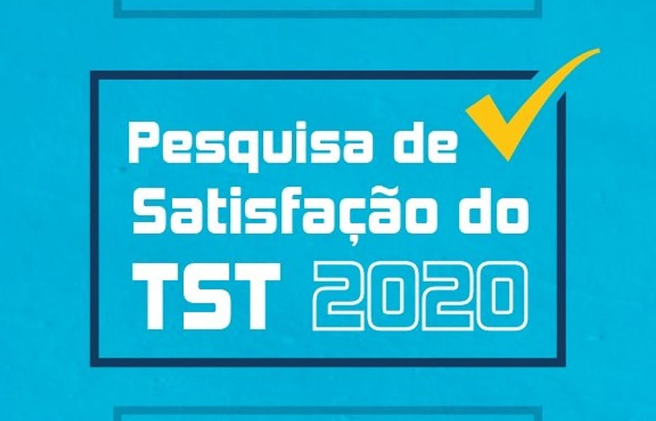 Pesquisa de Satisfação avalia qualidade dos serviços do TST